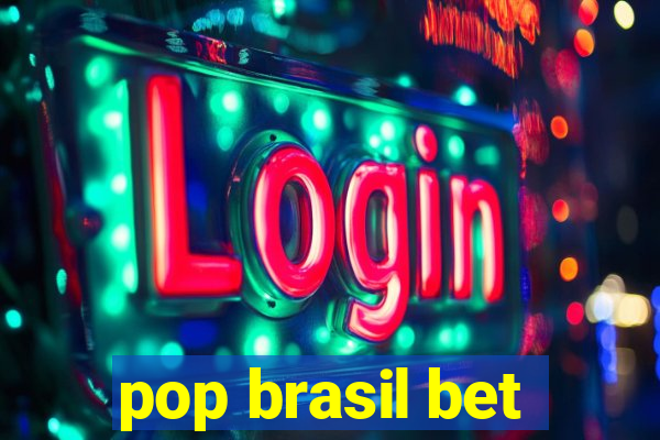 pop brasil bet